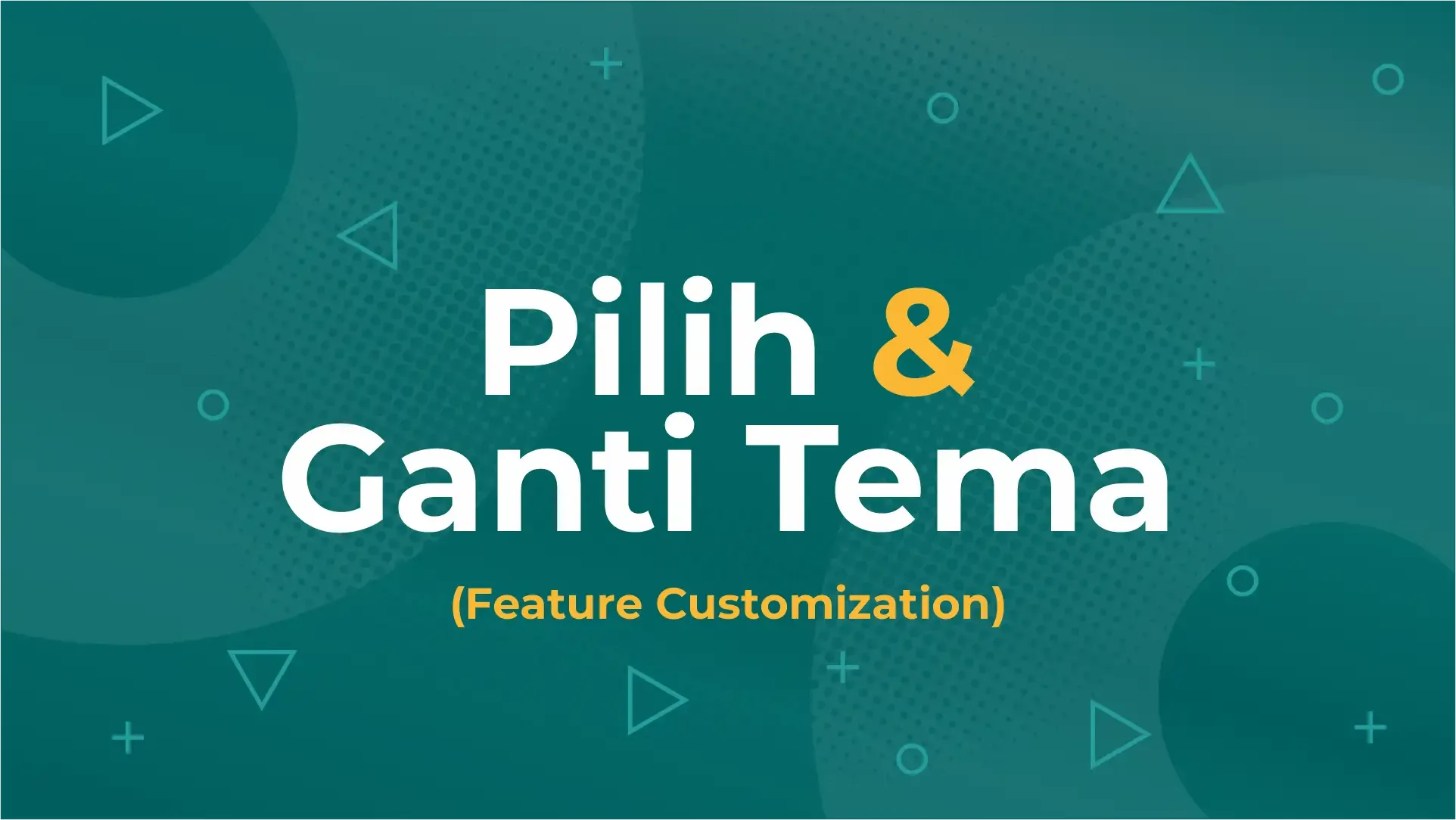 Pilih & Ganti Tema